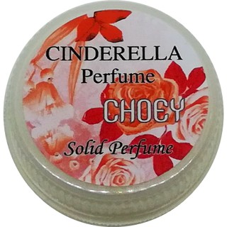 น้ำหอมแห้ง CINDERELLA Perfume กลิ่น CHOEY