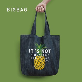 dotdotdot Denim Bag XL(ผ้ายีนส์) กระเป๋าผ้า "ITs Not PINEAPPLE"