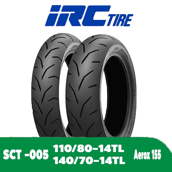 ยางมอเตอร์ไซค์Aerox155 ขนาด 110/80-14TL&140/70-14TL IRC SCT-005