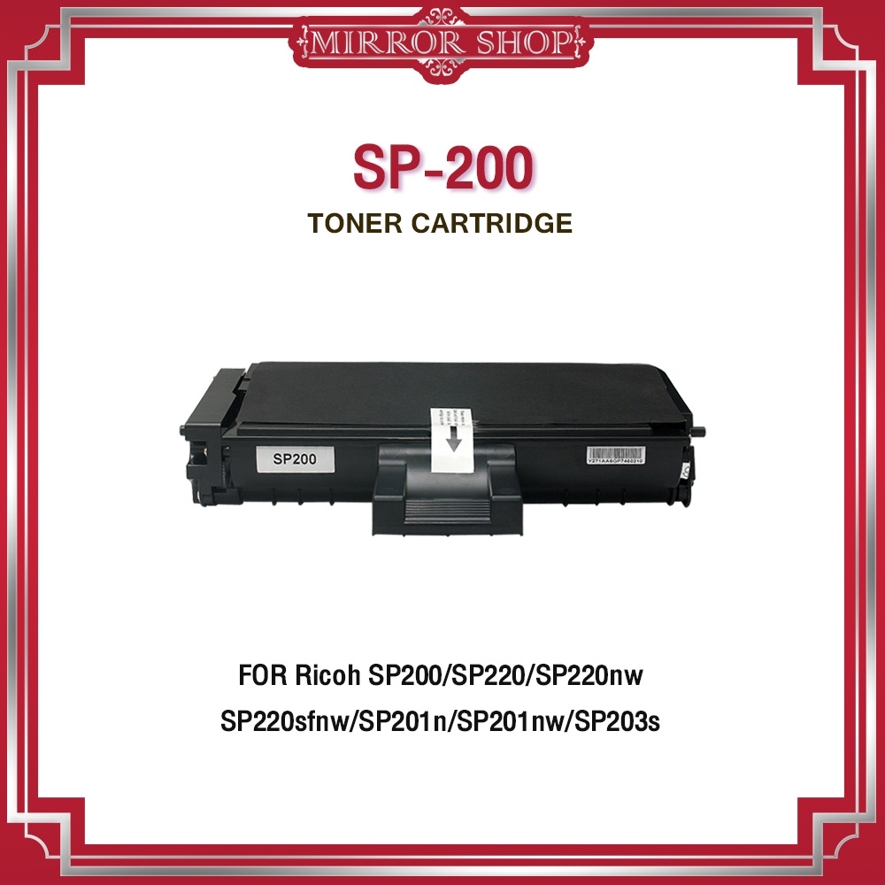 MIRROR หมึกเทียบเท่า SP200/200/SP/ For Ricoh Printer 200N 200S 200SF SP201HE SP203 SP204 210SU 210SF