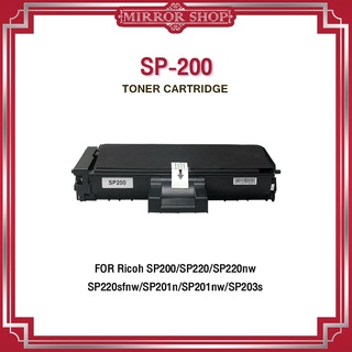 MIRROR หมึกเทียบเท่า SP200/200/SP / For Ricoh Printer 200N 200S 200SF SP201HE SP203 SP204 210SU 210SF