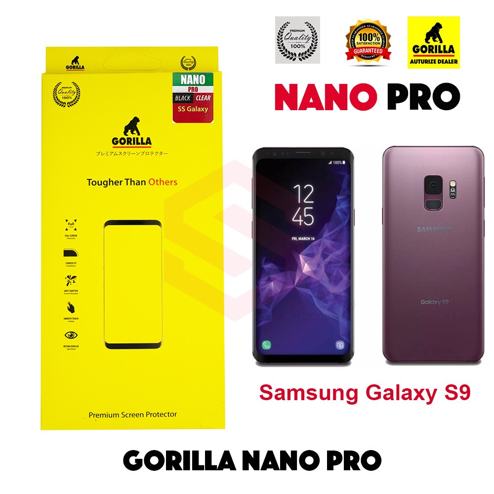 GORILLA ฟิล์มเต็มหน้าจอ NANO Glass Samsung Galaxy S9 / S10