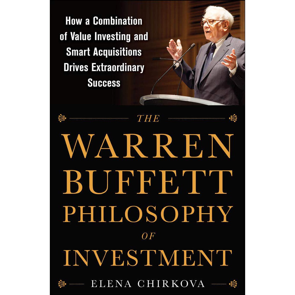 The Warren Buffett Philosophy of Investment : How a Combination of Value Investing and Smart Acquisitions (ใหม่)
