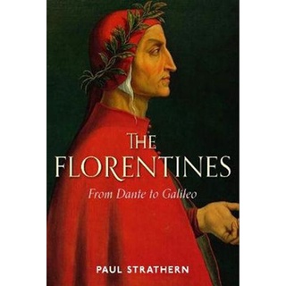 NEW หนังสือใหม่ FLORENTINES, THE: FROM DANTE TO GALILEO