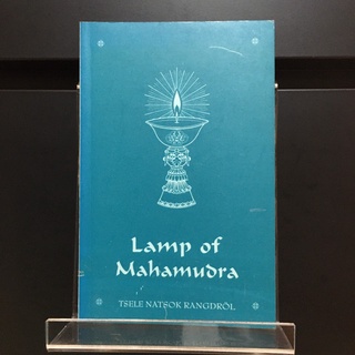 Lamp of Mahamudra - Tsele Natsok Rangdrol (ร้านหนังสือมือสองภาษาอังกฤษ Gekko Books)