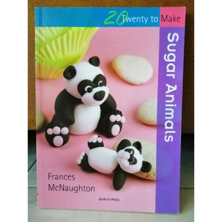 20 to Sugarcraft: Sugar Animals (Twenty to Make)-119A