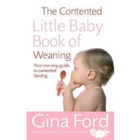 หนังสือภาษาอังกฤษ The Contented Little Baby Book of Weaning (New) [Paperback]