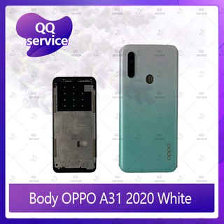 Body OPPO A31 2020 อะไหล่บอดี้ เคสกลางพร้อมฝาหลัง Body อะไหล่มือถือ คุณภาพดี QQ service