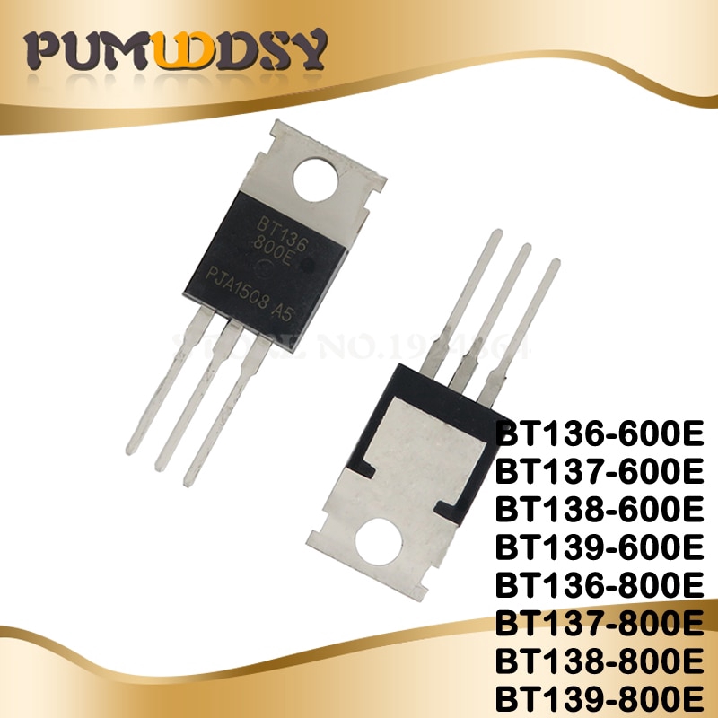 10PCS BT136-600E BT137-600E BT138-600E BT139-600E BT136-800E BT137-800E BT138-800E BT139-800E TO-220