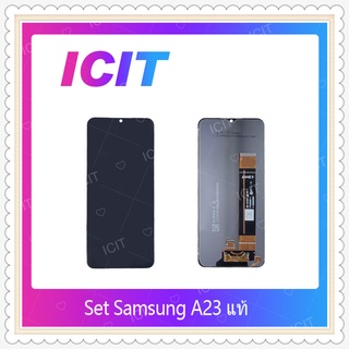 Set Samsung A23 4G งานแท้  อะไหล่หน้าจอพร้อมทัสกรีน หน้าจอ LCD Display Touch Screen ICIT-Display