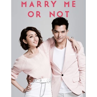 Marry Me or NotNot สงครามหัวใจของยัยเจ้าเล่ห์ : 2015 #ซีรีส์จีน - โรแมนติก/พากย์.ไทย