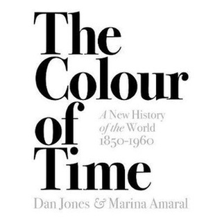 หนังสือใหม่พร้อมส่ง COLOUR OF TIME, THE: A NEW HISTORY OF THE WORLD, 1850-1960