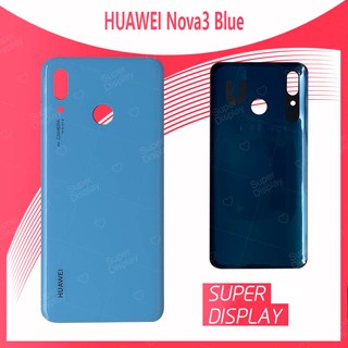 Huawei Nova 3 อะไหล่ฝาหลัง หลังเครื่อง Cover For huawei nova3 Super Display