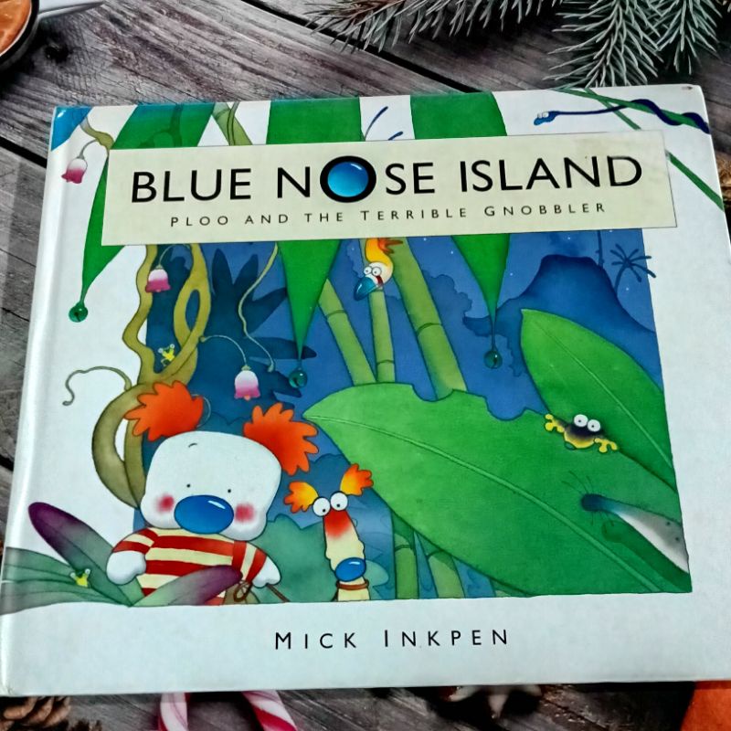 Blue Nose Island Ploo And The Terrible Gnobbler by MICK INKPEN มือสอง