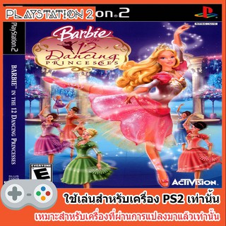 แผ่นเกมส์ PS2 - Barbie in The 12 Dancing Princesses [USA]