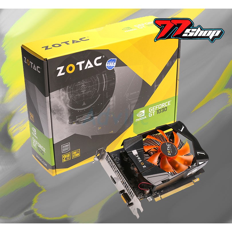 ZOTAC GeForce® GT 1030 | ZOTAC 2G DDR5 รุ่นใหม่....!!!! - 77shop_x2 ...