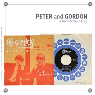 แผ่นเสียง Peter and Gordon - A World Without Love / If I Were You, 7นิ้ว, Japan, 1964