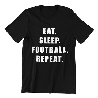 คอลูกเรือเสื้อยืด ผ้าฝ้าย พิมพ์ลาย Eat Sleep Football Repeat สีดํา สําหรับผู้ชายS-5XL