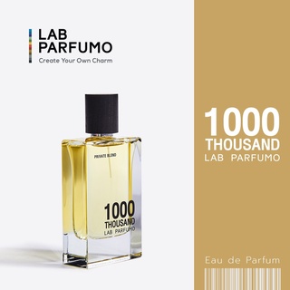 LAB Parfumo, 1000 Thousand น้ำหอมผู้ชายและผู้หญิง (ขนาด 50 ml.) ความซับซ้อนของสุภาพบุรุษที่ดึงดูดใจ