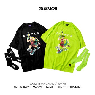 GUSMOB เสื้อยืด 20012-20013 MATCHANU เสื้อแฟชั่น เสื้อสตรีท