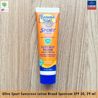 Banana Boat® Sport Ultra Sunscreen Lotion Broad Spectrum SPF 30, 29 ml บานาน่า โบ๊ท โลชั่นกันแดด SPF 30 กันน้ำ กันเหงื่อ