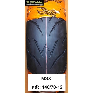 ยางเรเดียล 140/70 ขอบ 12 TL FUJIYAMA ลายใหม่ WHIZ ใส่ MSX ZOOMER-X KSR GROM GPX DEMON X