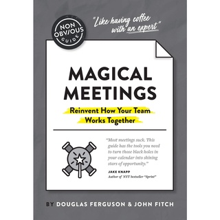 The Non-Obvious Guide to Magical Meetings