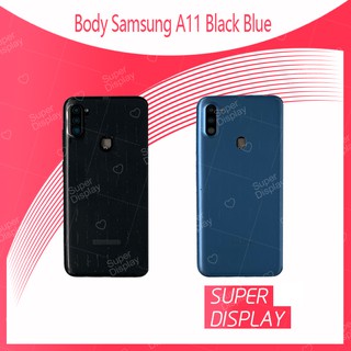 Samsung A11 อะไหล่บอดี้ เคสกลางพร้อมฝาหลัง Body For samsung a11 อะไหล่มือถือ คุณภาพดี Super Display