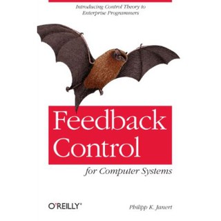 หนังสือคอมพิวเตอร์ Feedback Control for Computer Systems