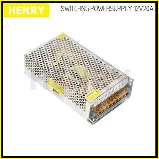 Henry สวิทชิ่ง DC 12V โวลท์ 20A แอมป์ เพาเวอร์ซัพพลาย 240 วัตต์  Switching Power Supply 220V AC to 12V DC 20A Power 240W