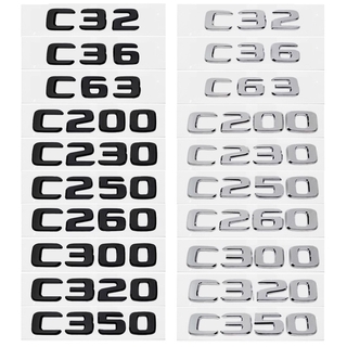 สติกเกอร์ รุ่นรถ ชนิด ABS สีดำ สีเงิน สำหรับ Mercedes Benz C32 C36 C55 C63 C200 C220 C230 C250 C260 C300 C320 C350 C500 C550