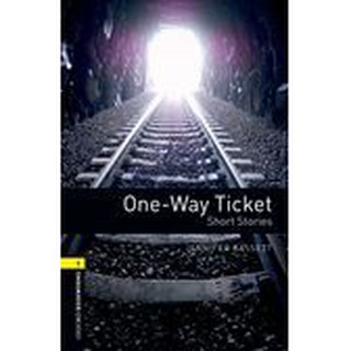 DKTODAY หนังสือ OBW 1:ONE-WAY TICKET - SHORT STORIES(3ED)