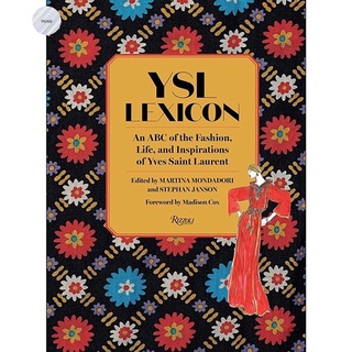 YSL Lexicon: An ABC of the Fashion, Life, and Inspirations of Yves Saint Laurent