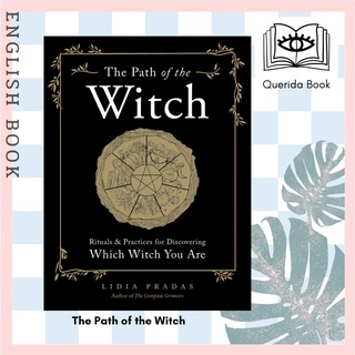 [Querida] The Path of the Witch: Rituals &amp; Practices for Discovering Which Witch You Are by Lidia Pradas