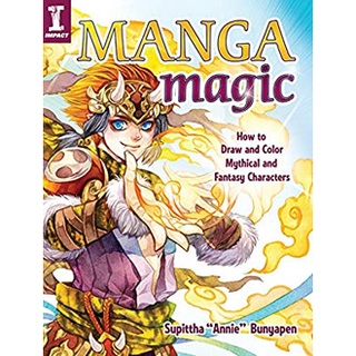 Manga Magic : How to Draw and Color Mythical and Fantasy Characters หนังสือภาษาอังกฤษมือ1(New) ส่งจากไทย