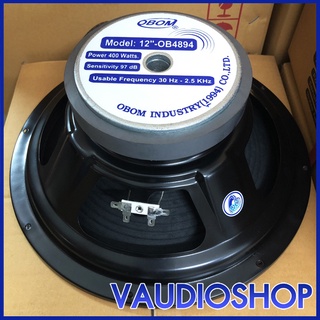 ดอกลำโพง 12 นิ้ว OBOM OB-4894 (400W) จำนวน 1 ตัว ลำโพง 12
