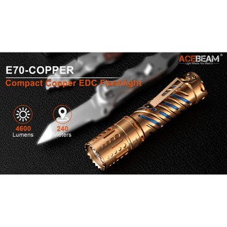 ไฟฉายแบรนด์Acebeamรุ่นE70 Solid Cu ราคาโปรโมชั้นประกัน1เดือน