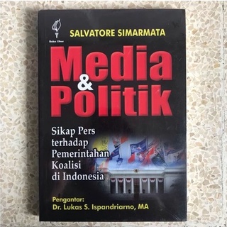 หนังสือสื่อและการเมือง : กดทัศนคติกับรัฐบาลถ่านหินในอินโดนีเซีย - Luke S. Ispandriarno [ของแท้]