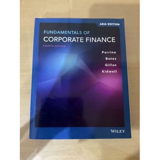 Fundamentals of Corporate Finance, 4th Edition, Asia Edition by Parrino (Wiley Textbook)