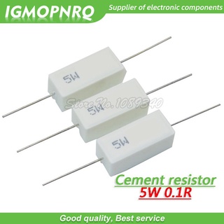 ตัวต้านทานซีเมนต์ 5W 0.1 โอห์ม 0.1R 0.1ohm GMOPNRQ 10 ชิ้น