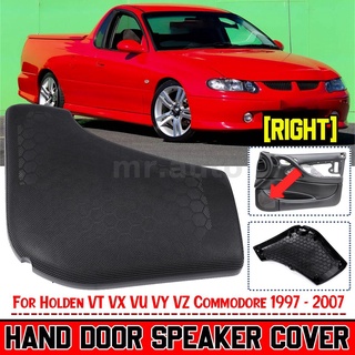 RH Front Door Speaker Grille Cover Suit Holden VT VX VU VY VZ Commodore