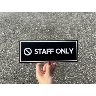 สติ๊กเกอร์ติดแผ่นป้ายพลาสวูด STAFF ONLY สีดำ  สำหรับติดผนังกำแพง ประตู