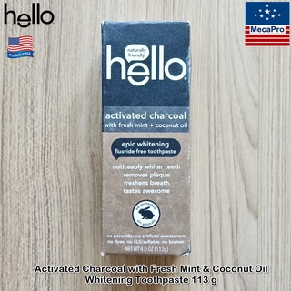 Hello® Fluoride Free Whitening Toothpaste Activated Charcoal with Fresh Mint &amp; Coconut Oil 113g ยาสีฟัน ชาโคล