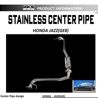 ท่อ HKS Honda Jazz Center Pipe GE เครื่อง L15A