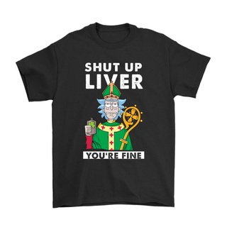 Shut Up Eras You Are Fine Rick Sanchez St Patrick Day Shirts เสื้อยืด