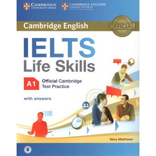 DKTODAY  หนังสือ IELTS LIFE SKILLS OFFICIAL CAMB.TEST PRACTICE A1 SB &amp; ANS + AUDIO