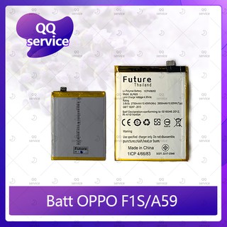 Battery OPPO F1S/A59 อะไหล่แบตเตอรี่ Battery Future Thailand มีประกัน1ปี อะไหล่มือถือ QQ service