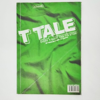 T TALE every T-Shirt has its story หนังสือมือสอง a book