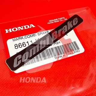 สติกเกอร์ Combi Brake แท้เบิกศูนย์ /86611-K20-T20ZA