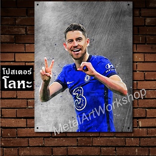 ป้ายเหล็ก จอร์จินโญ่ เชลซี สกรีนลายเหล็กขูดขีด Jorginho Chelsea โปสเตอร์ โลหะ รูป ภาพ นักฟุตบอล